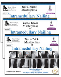 Tips & Tricks Masterclass of Intramedullary Nailing (3 Volumes): Based on a Course Accredited by The Royal College of Surgeon  England|1/e