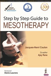 Step by Step Guide to Mesotherapy (Indian Society of Mesotherapy)|1/e