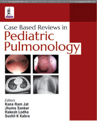 Case Based Reviews in Pediatric Pulmonology|1/e