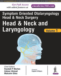 Symptom Oriented Otolaryngologyâ€”Head and Neck Surgery: Head & Neck and Laryngology (Volume 1)|1/e