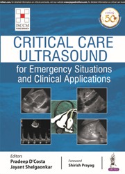 Critical Care Ultrasound for Emergency Situations and Clinical Applications (ISCCM)|1/e