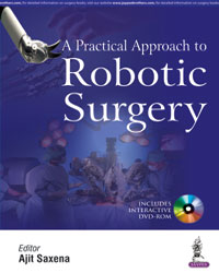 A Practical Approach to Robotic Surgery (Includes Interactive DVD-ROM)|1/e