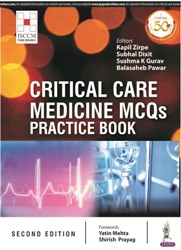 Critical Care Medicine MCQs- Practice Book (ISCCM)|2/e