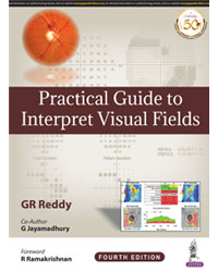 Practical Guide to Interpret Visual Fields|4/e