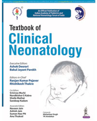 Textbook of Clinical Neonatology  ( An official Publication of Indian Academy of Pediatrics and National Neonatology Forum of India)|1/e