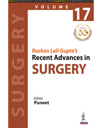 Roshan Lall Guptaâ€™s Recent Advances in Surgery (Volume 17)|1/e