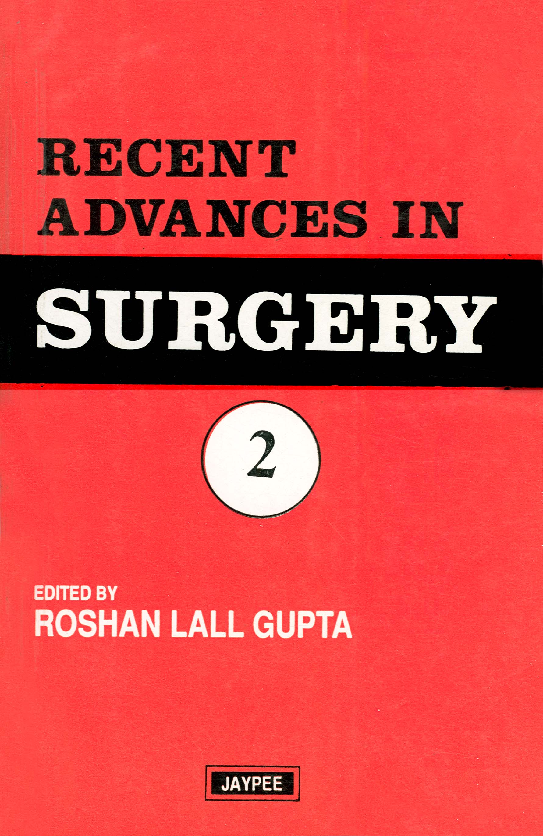 Recent Advances in Surgery (Vol 2)|1/e