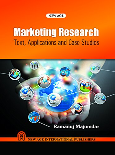 Marketing Research - Text, Applications and Case Studies