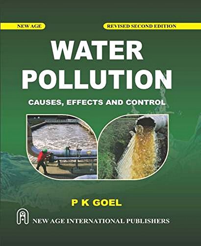 Water Pollution : Causes, Effects and Control 