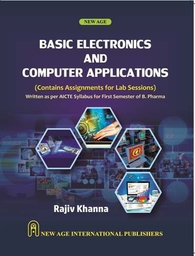 Basic Electronics and Computer Applications (Contains Assignments for Lab Sessions) (Pharmacy)