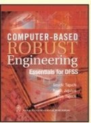 Computer-Based Robust Engineering : Essentials for DFSS