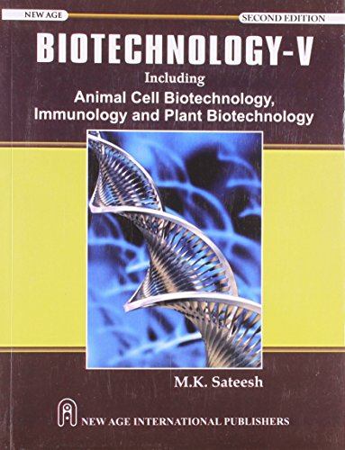 Biotechnology-V including Animal Cell Biotechnology, Immunology & Plant Biotechnology