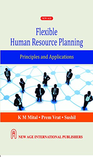 Flexible Human Resource Planning - Principles and Applications