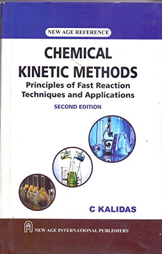 Chemical Kinetic Methods: Principles of Fast Reaction Techniques and Chemistry