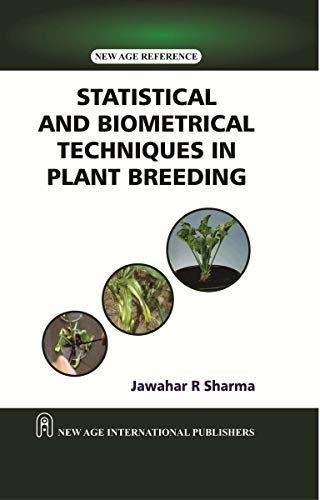 Statistical and Biometrical Techniques 
in Plant Breeding 