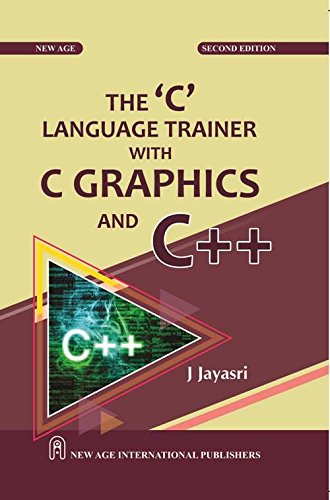 The C Language Trainer with C Graphics and C++