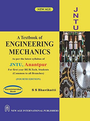 A Textbook of Engineering Mechanics (As per the latest Syllabus JNTU, Anantpur)