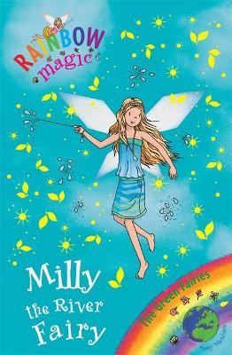 Rainbow Magic: Milly The River Fairy : The Green Fairies Book 6