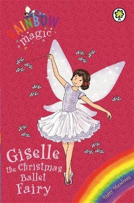 Rainbow Magic: Giselle The Christmas Ballet Fairy : Special
