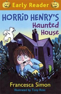 Horrid Henry Early Reader: Horrid Henry'S Haunted House : Book 28