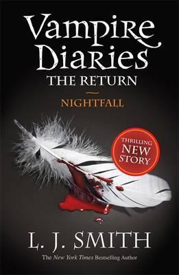 The Vampire Diaries: Nightfall : Book 5