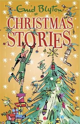 Enid Blyton'S Christmas Stories : Contains 25 Classic Tales