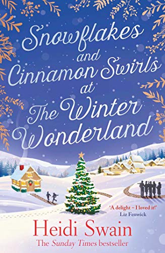 Snowflakes And Cinnamon Swirls At The Winter Wonderland : The Perfect Christmas Read To Curl Up With This Winter
