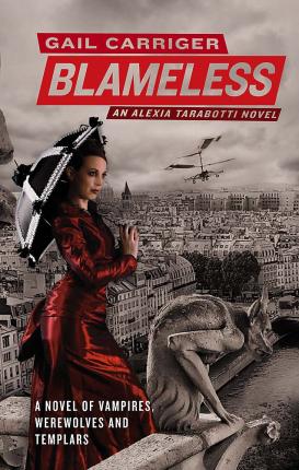 Blameless : Book 3 Of The Parasol Protectorate