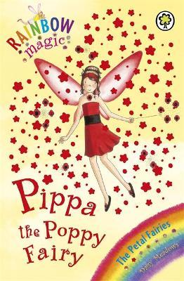 Rainbow Magic: Pippa The Poppy Fairy : The Petal Fairies Book 2