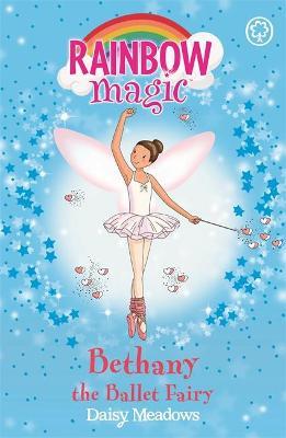 Rainbow Magic: Bethany The Ballet Fairy : The Dance Fairies Book 1