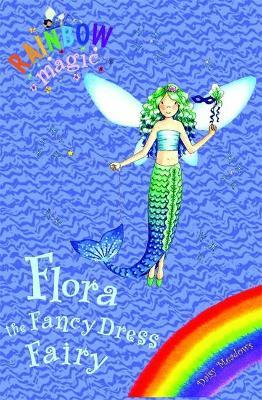 Rainbow Magic: Flora The Fancy Dress Fairy : Special