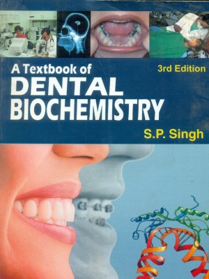 A Textbook of Dental Biochemistry 3e