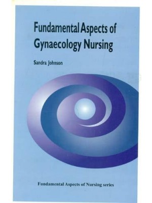 Fundamental Aspects Of Gynaecology Nursing (Pb 2005)