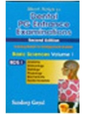 Short Nots for Dental PG Entrance Examinations 2e Basic Sciences Vol. 1 BDS-I (Anatomy Embryology Histology Physiology Biochemistry Dental Materials) (PB)