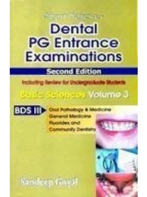Short Nots for Dental PG Entrance Examinations 2e Basic Sciences Vol. 3 BDS-III (Oral Pathology & Medicine General Medicine Fluorides & Community Dentistry) (PB)