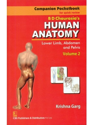 Companion Pocketbook for Quick Review B.D. Chaurasia's Human Anatomy: Lower Limb Abdomen & Pelvis  Vol. 2