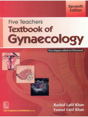 Five Teachers Textbook of Gynaecology 7e