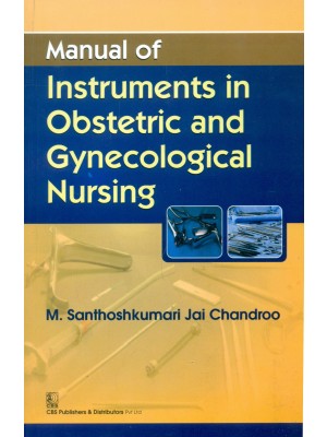 Manual of Instruments in Obstric and Gynecological Nursing (PB)