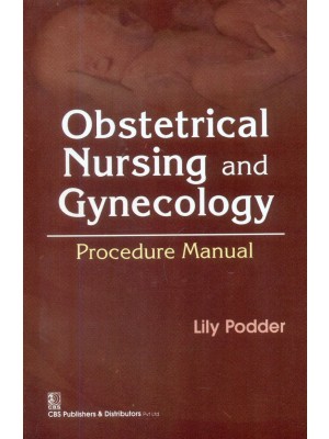 Obstetrical Nursing and Gynecology: Procedure Manual (PB)