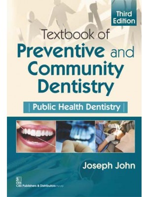 Textbook of Preventive and Community Dentistry: Public Health Dentistry 3e (PB)