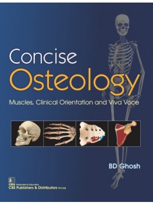 Concise Osteology: Muscles, Clinical Orientation and Viva Voce
