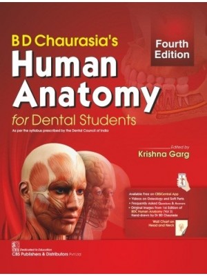 BD Chaurasia's Human Anatomy for Dental Students, 4e