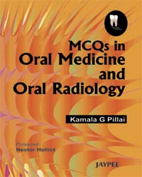 MCQs in Oral Medicine and Oral Radiology 1/e
