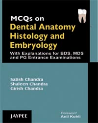 MCQs on Dental Anatomy, Histology and Embryology 1/e
