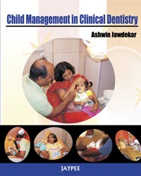 Child Management in Clinical Dentistry 1/e