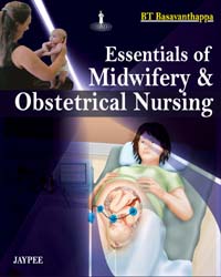Essentials of Midwifery & Obstetrical Nursing 1/e