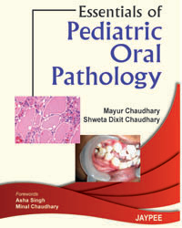 Essentials of Pediatric Oral Pathology 1/e
