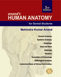 Anand?s Human Anatomy for Dental Students 3/e