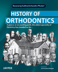 History of Orthodontics 1/e