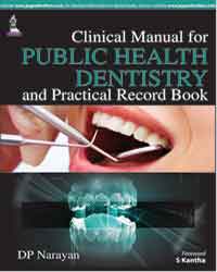 Clinical Manual for Public Health Dentistry and Practical Record Book 1/e